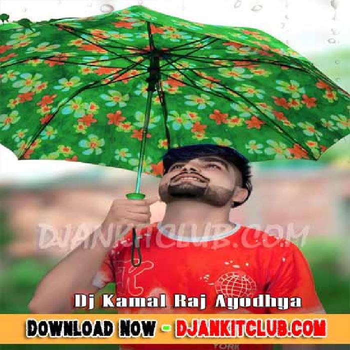 Yaad Usi Ki Ane Lagi Bhigi Bhigi Rato Me (New Reamke Dance Mix) Dj Kamal Raj Ayodhya